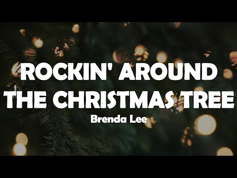 Brenda Lee - Rockin' Around The Christmas Tree (Lyrics)