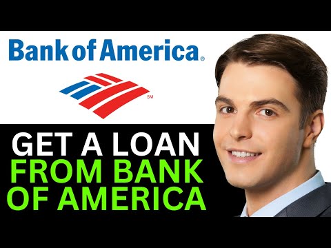 GET A LOAN FROM BANK OF AMERICA 2025! (FULL GUIDE)