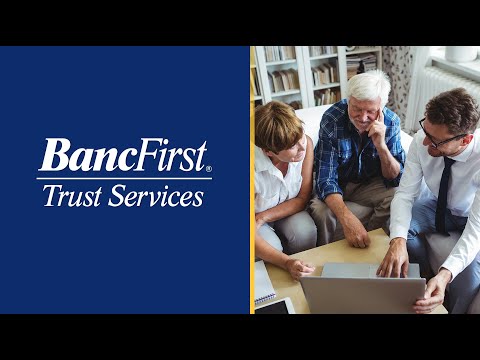 BancFirst Things to Know About Trust & Investment Management