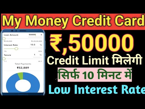 My Money Credit Card Rs,50K instant personal loan Low interest Rate Only 10 Minutes Process Loan