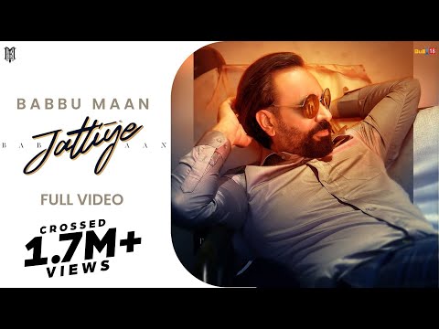 Babbu Maan - Jattiye | Latest Punjabi Song 2023