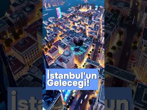 İstanbul’un geleceğini yapay zeka belirledi!