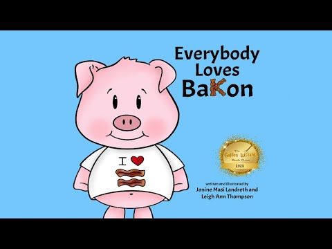 Everybody Loves Bakon: A Story of Friendship and Kindness by Janine Masi Landreth Leigh Ann Thompson