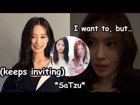 reason why sana keeps rejecting tzuyu’s invite to,  tzuyu is so sweet *satzu*