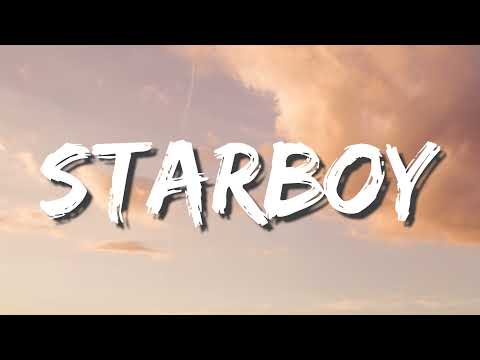 The Weeknd - Starboy (Lyrics) ft. Daft Punk