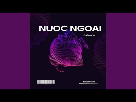 Nước Ngoài (Remix) (Full Instrumental)