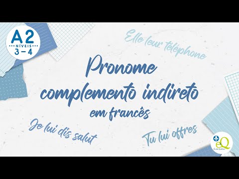 Pronome complemento indireto em francês (LUI, LEUR) - Aula 54 - Connexion Québec