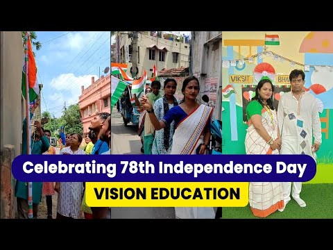 Celebrating 78th Independence Day @ Vision Education Kalna & Pandua Branch | Happy Independence Day