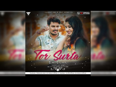 Tor Surta Remix Dj Ms Official & Dj Vishal S