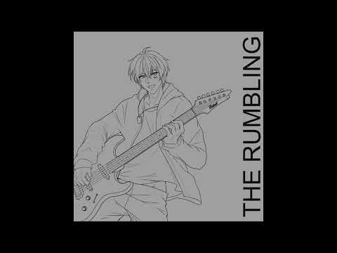 The Rumbling Feat. Akaara Kun (From 'Attack on Titan')