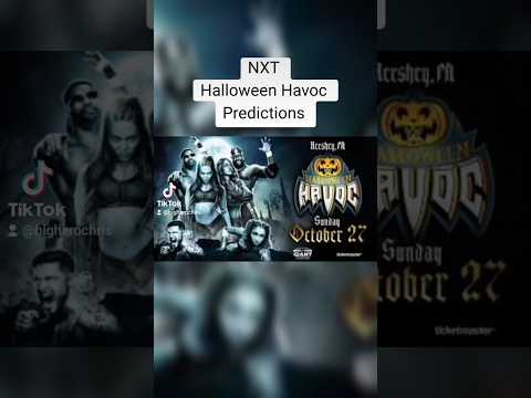 NXT Halloween Havoc Predictions #wwe #wwenxt #halloweenhavoc