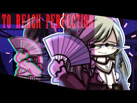 To Reach Perfection || Danganronpa: Absolute Swap Harmony ||