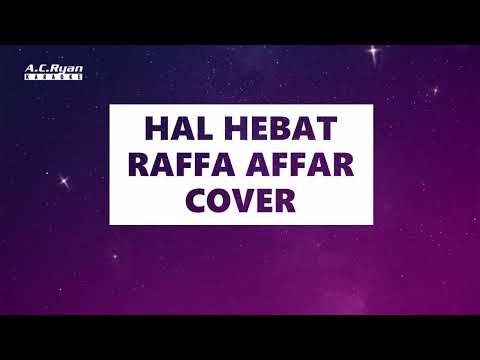 HAL HEBAT - Raffa Affar Cover (Karaoke Version)