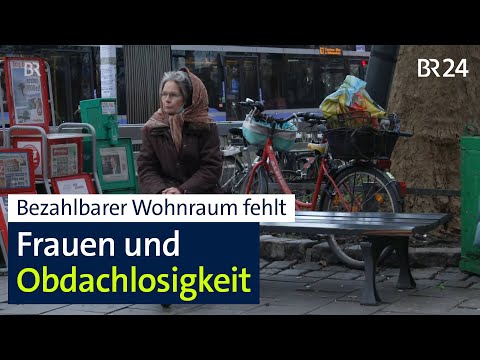 Wohnungslosigkeit bei Frauen - Hilfe dringend nötig | mehr/wert | BR24