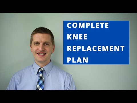 Your Complete Knee Replacement Plan