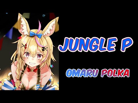 Jungle P - Omaru Polka (尾丸ポルカ)