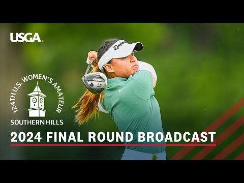 2024 U.S. Women's Amateur Championship Final: Rianne Malixi vs. Asterisk Talley | Full Broadcast