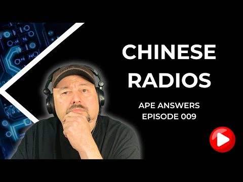 Ape Answers 009: Buying Chinese Radios