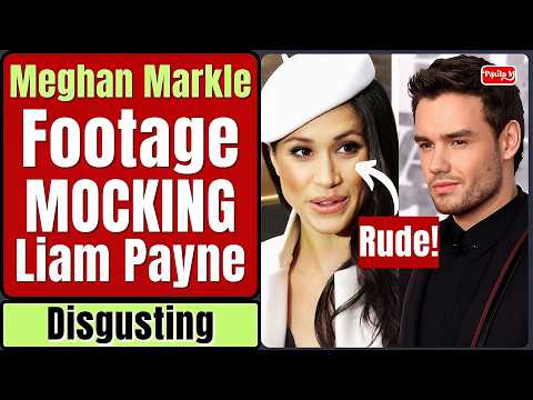 Watch How Meghan Markle MOCKS Liam Payne | Paula M