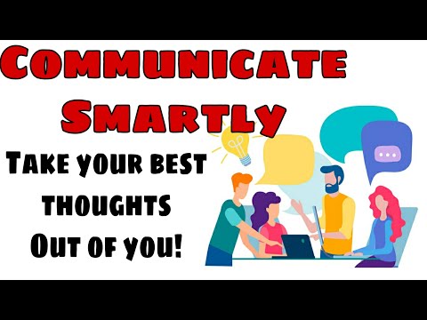 Communicate At Your Best |  Bring Your Best Thoughts Out Of Your Head | Chirag Khandelwal