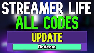 New Streamer Life Codes | Roblox Streamer Life Codes (January 2024)