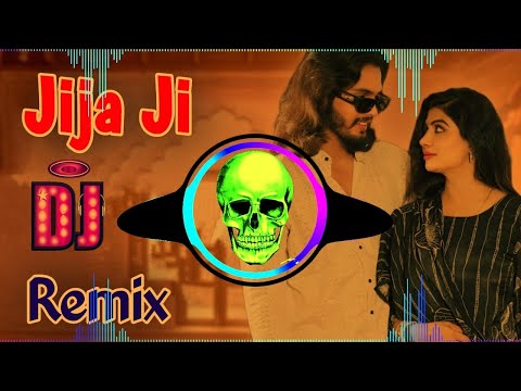 Jija Ji Song Dj Remix | Nayi Nayi Chij Ka Unhe Chaska Remix | Kade Dhamkave Kade Laad Ladawe Remix