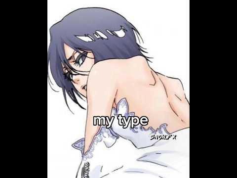 My type for real 😩 | [BLEACH EDIT - KUCHIKI RUKIA]  #bleach #rukia