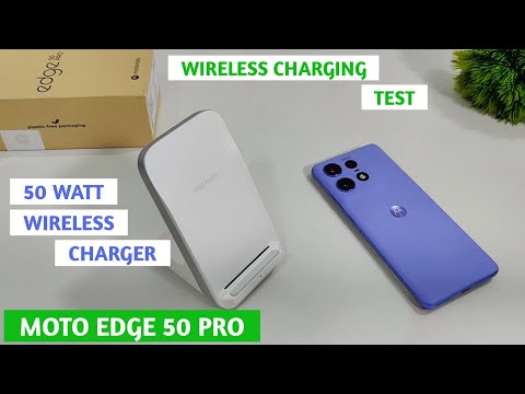 Motorola Edge 50 Pro Wireless Charging Test | 50 Watt Wireless Charging Test Moto Edge 50 Pro