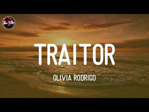 Olivia Rodrigo - traitor (Lyrics)