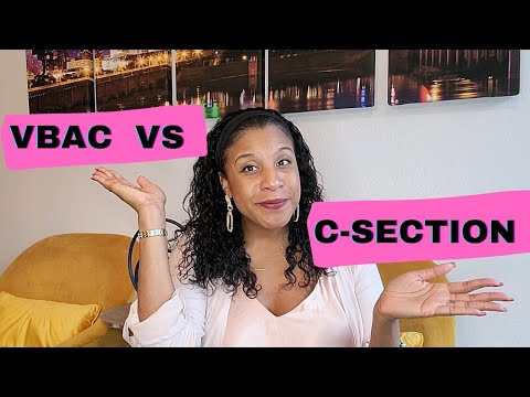 C Section or VBAC | Vaginal Delivery Pros & Cons | C Section Pros & Cons | VBAC vs C-Section