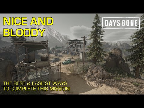 Days Gone - NICE AND BLOODY / The Best & Easiest Ways To Complete This Days Gone Mission