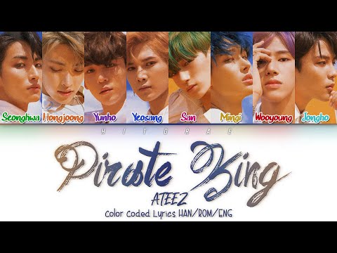 ATEEZ – Pirate King (해적왕) Color Coded Lyrics HAN/ROM/ENG