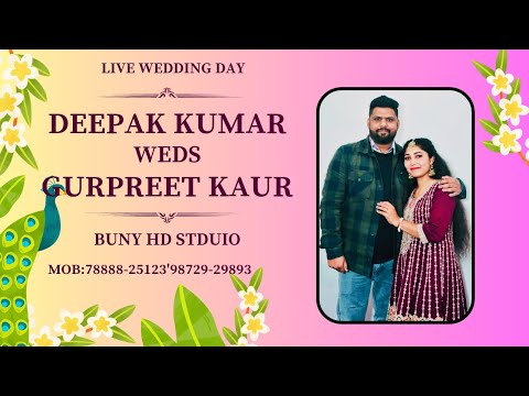 Live Shoot Wedding  Day //Deepak kumar  Weds Gurpreet kaur //Bunty H D Studio :Baghpur  ,78888-25123