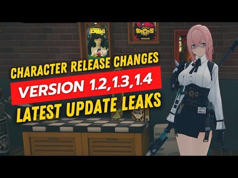 Zenless Zone Zero Leaks: Major Character Release Changes in Versions 1.2 to 1.4!