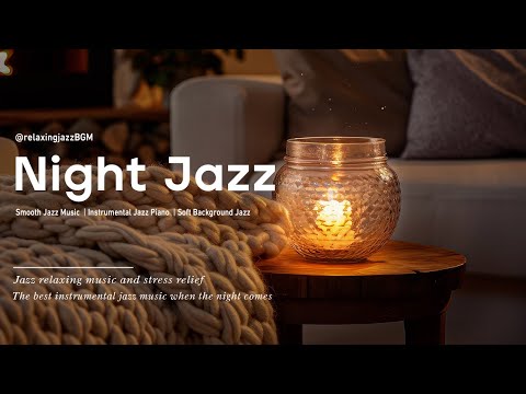 Calm Nightfall Jazz Music with Piano Instrumental Jazz for Good Sleep, Deep Relaxtion, Stress Relief