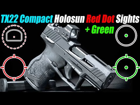 4 Best Taurus TX22 Compact Holosun Red & Green Dot Sights