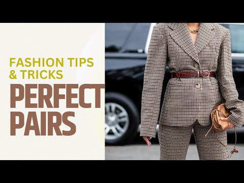 Perfect Pairings: Elevate Your Style with Effortless Sophistication | Style Tips #fashiontips