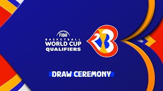 Draw Ceremony | FIBA World Cup 2023 Qualifiers