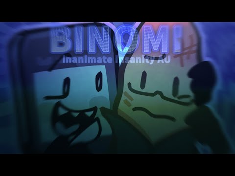 BINOMI MEME | Inanimate Insanity [AU]