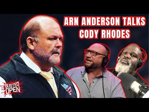 Arn Anderson Reveals What Dusty Rhodes Used To Tell Him About Cody Rhodes | Busted Open