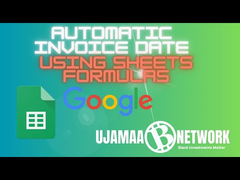 Mastering Google Sheets: 2 Auto-Create Functions for Dates and Invoice Numbers | Ujamaa Network