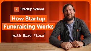 How Startup Fundraising Works | Startup School