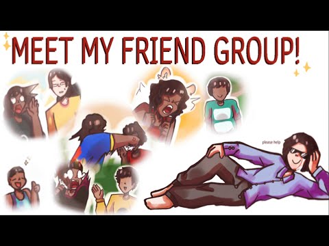 Meet my friend group! | “ive got no roots” animation meme | filler/sh!tpost