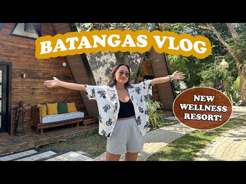 Batangas Vlog: Resort Tour, Wellness & Relaxing Days | Laureen Uy