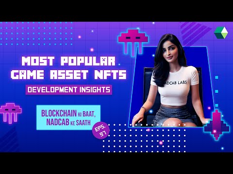 Most Popular Game Asset NFTs: Development Insights #podcast #blockchainpodcast #nft #nadcab