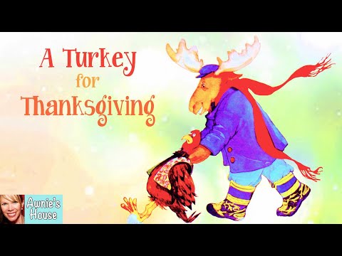 🦃  A TURKEY FOR THANKSGIVING A Thanksgiving Favorite by E Bunting and D de Groat Kid's Read Aloud