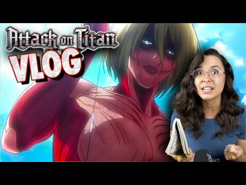 The Ravings of a Mad Woman | Attack On Titan Season 1 Vlog