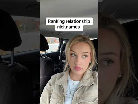 Ranking relationship nicknames #ytshorts #trends