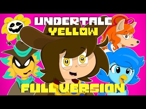 Undertale Yellow the Musical Full Version