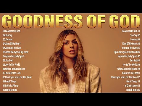 Goodness Of God ✝️ Best Hillsong Worship Songs Playlist 2024✝️Ultimate Hillsong Worship Collection#3